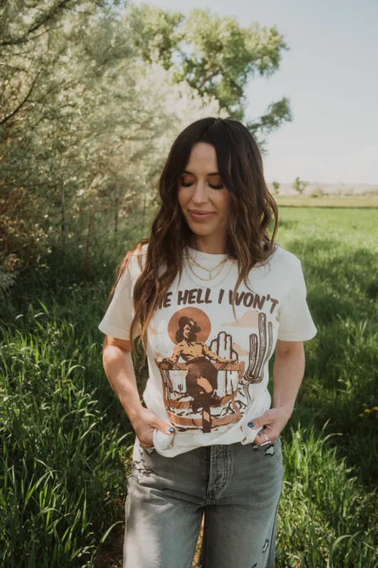 The Hell I Won't T-Shirt sold by Goldie Lew