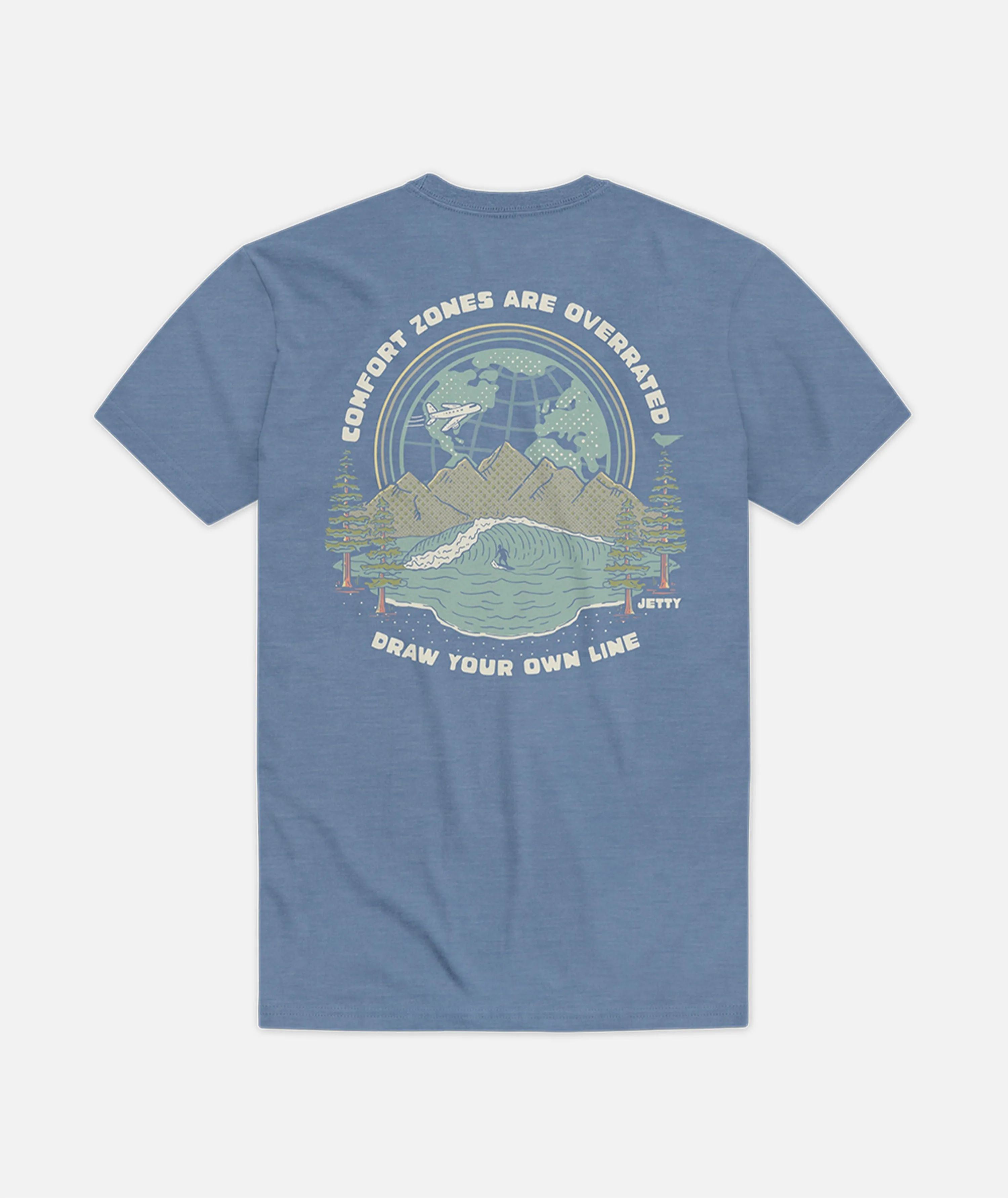 Comfort Zones are Overrated Tee - Blue sold by JETTY