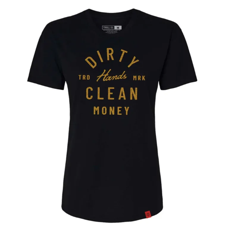 Troll Co. Women's Juno "Dirty Hands Clean Money" T-Shirt sold by Work World