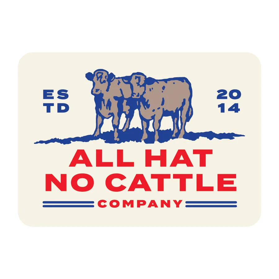 ALL HAT NO CATTLE STICKER sold by Cave and Post