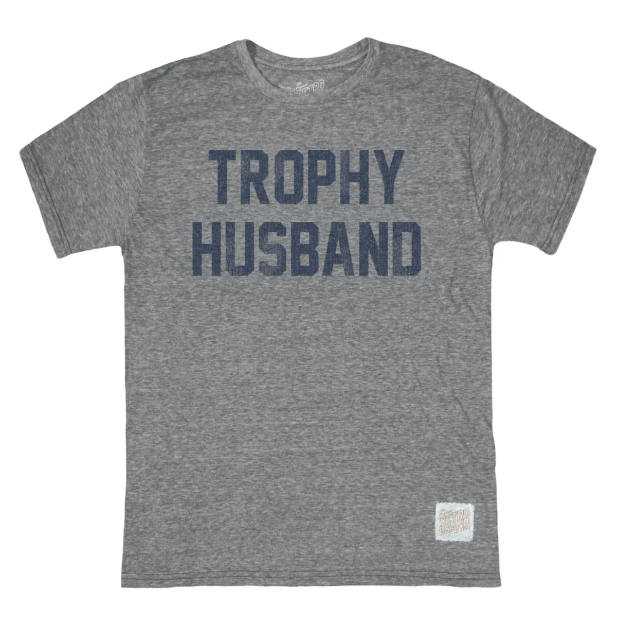 Trophy Husband Tri-Blend Tee sold by Cave and Post
