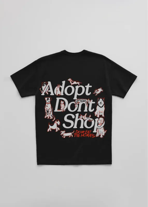 Adopt Dont Shop Tee sold by Dont Eat the Homies