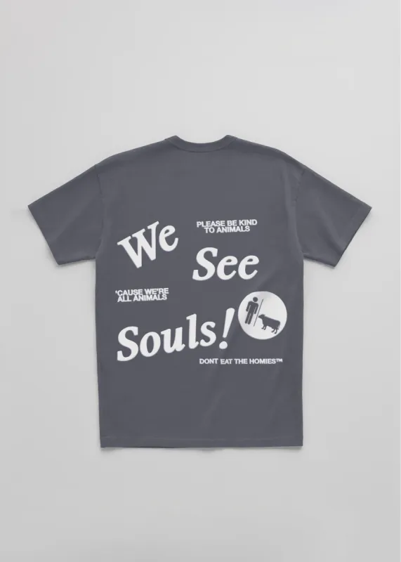 WE SEE SOULS TEE sold by Dont Eat the Homies