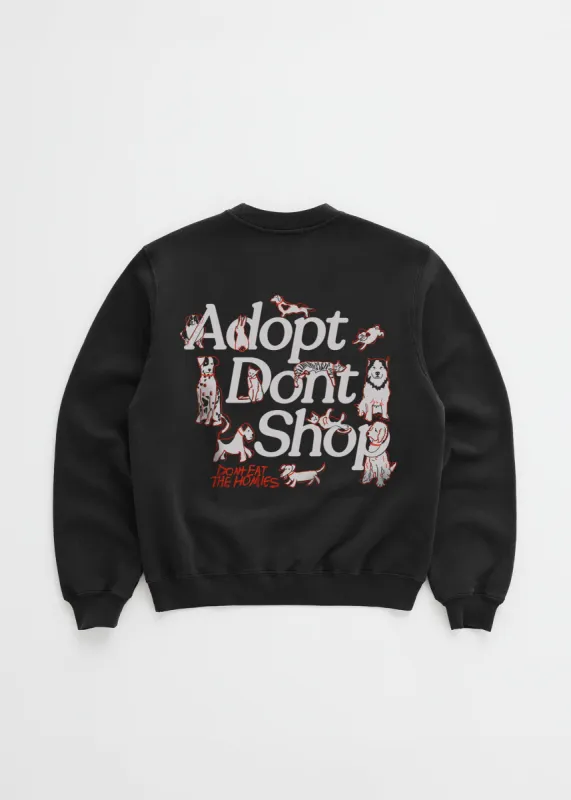 Adopt Dont Shop Crewneck sold by Dont Eat the Homies