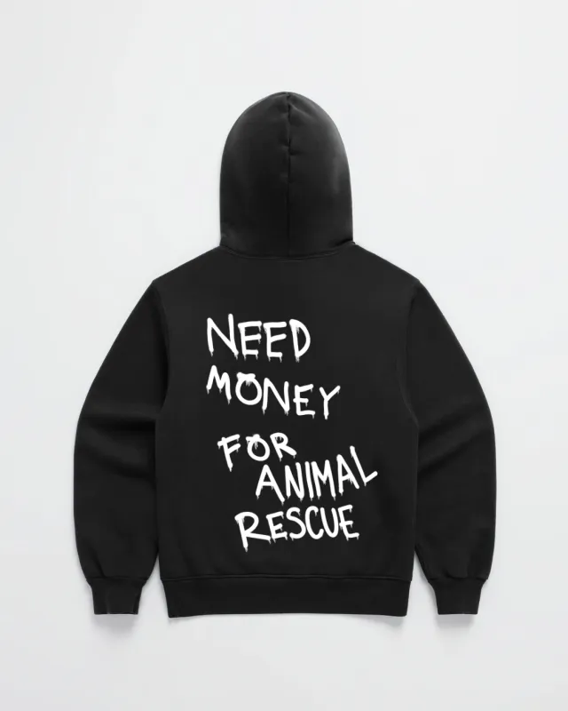 NEED MONEY FOR ANIMAL RESCUE HOODIE sold by Dont Eat the Homies