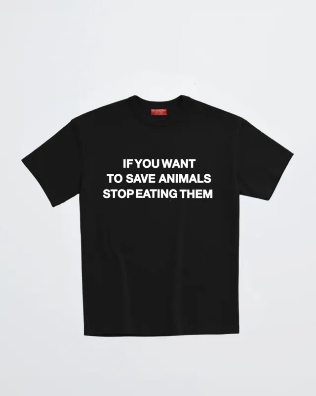 SAVE ANIMALS BLACK TEE sold by Dont Eat the Homies