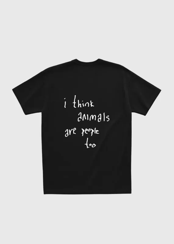I THINK ANIMALS ARE PEOPLE TOO TEE sold by Dont Eat the Homies