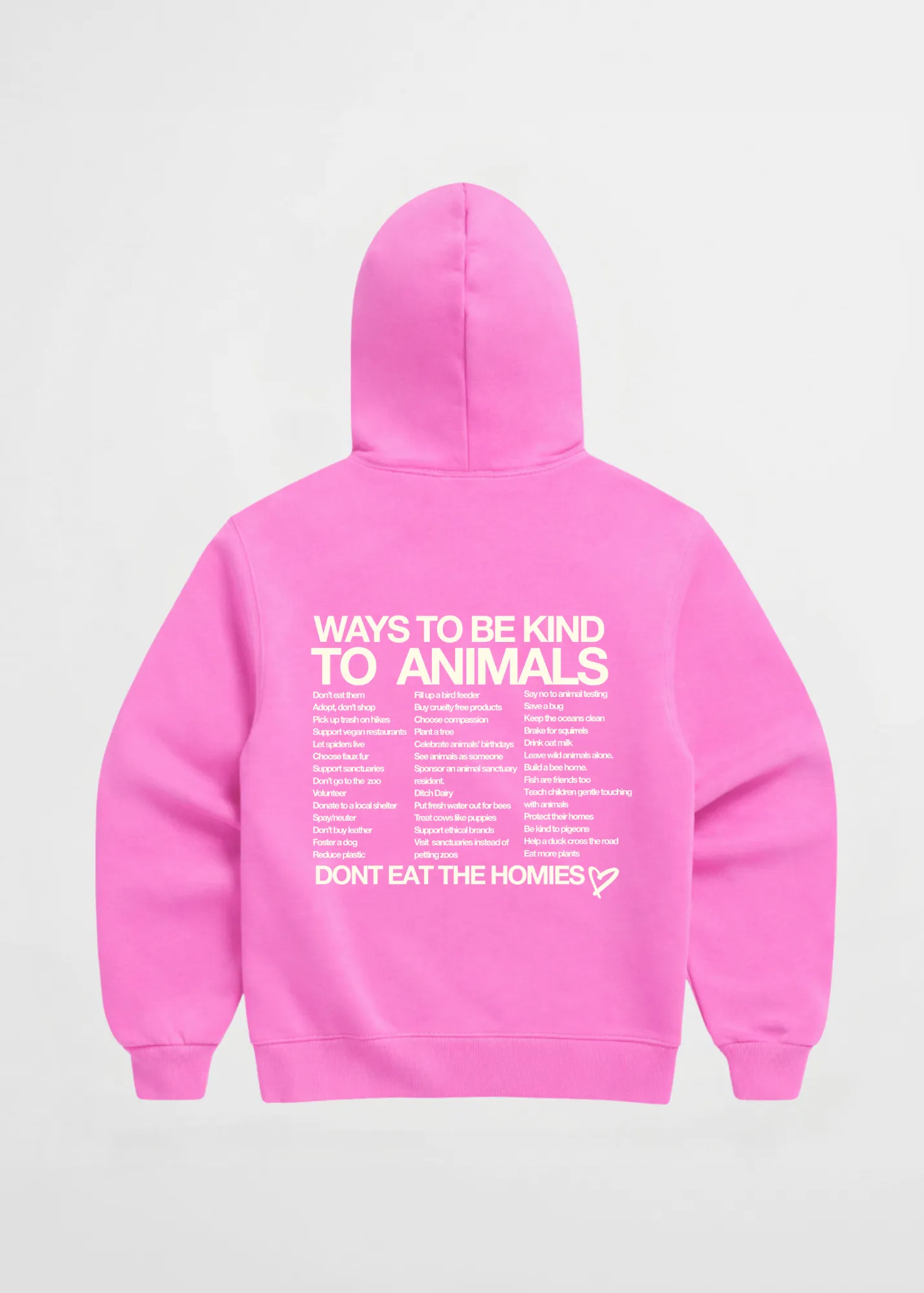 WAYS TO BE KIND TO ANIMALS HOODIE sold by Dont Eat the Homies