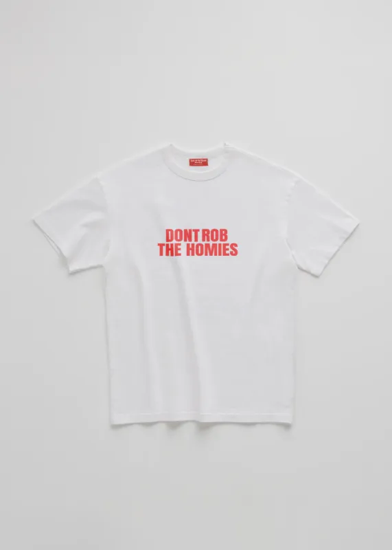 DONT ROB THE HOMIES TEE sold by Dont Eat the Homies