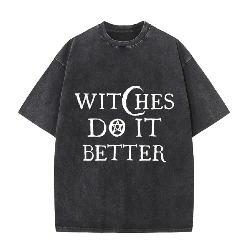 Vintage Washed Witches Do It Better T-shirt sold by GTHIC