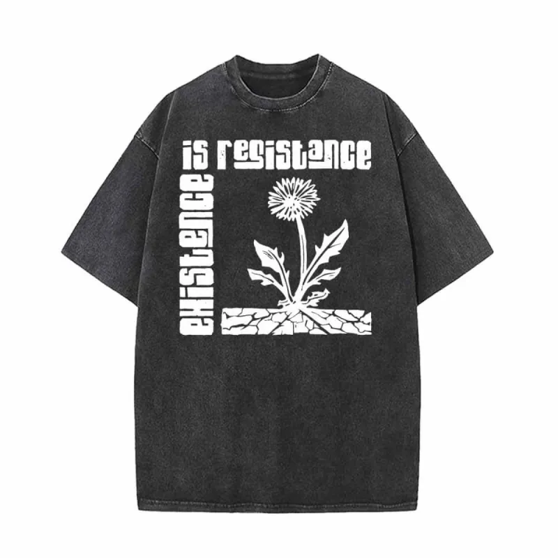 Existence Is Resistance Flower Vintage Washed T-shirt sold by GTHIC