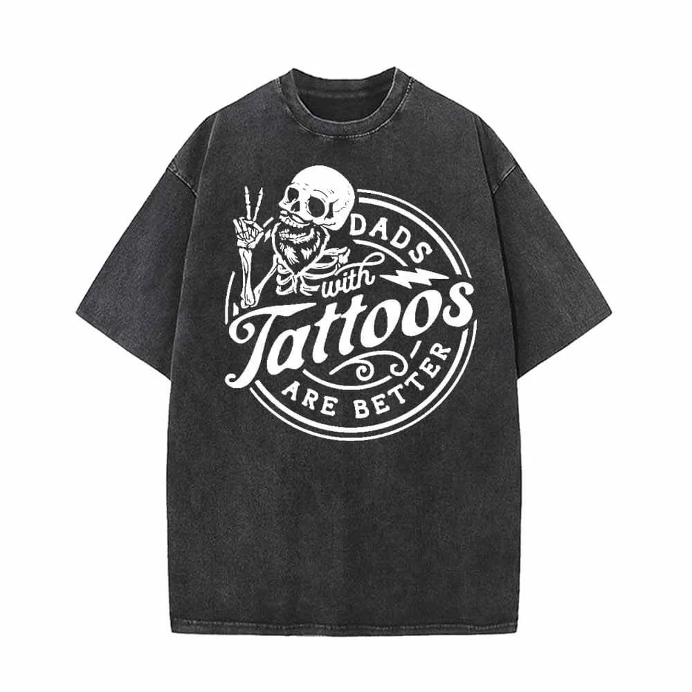 Dads With Tattoos Are Better Vintage Washed T-shirt sold by GTHIC
