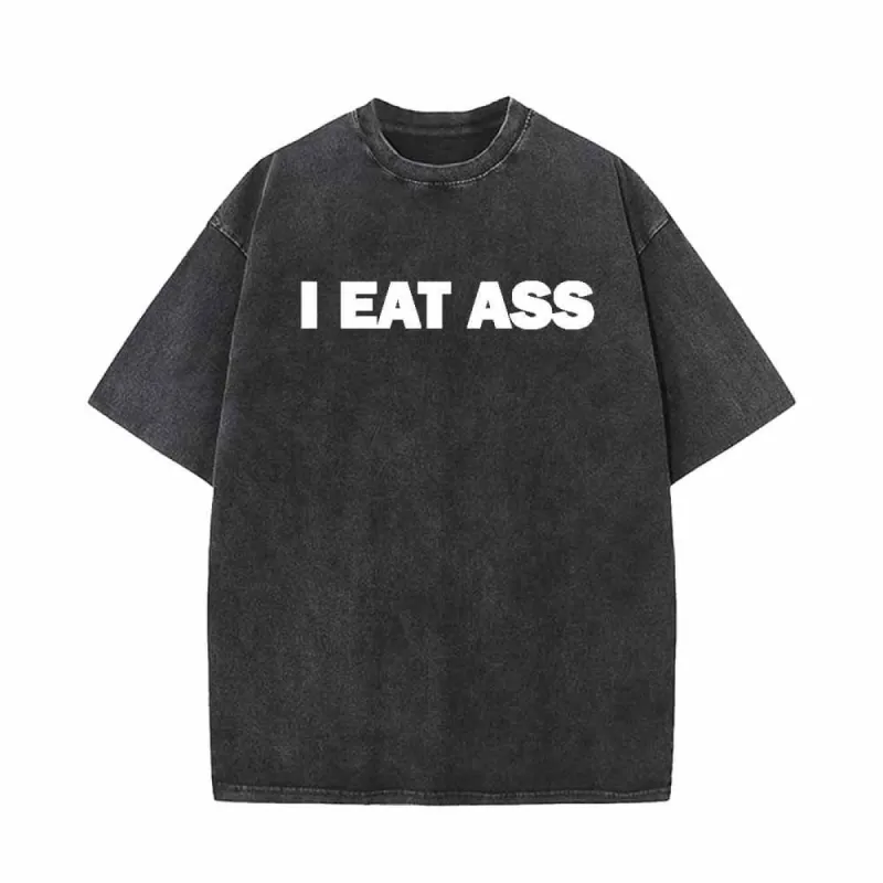 I Eat Ass Vintage Washed Short Sleeve T-shirt sold by GTHIC