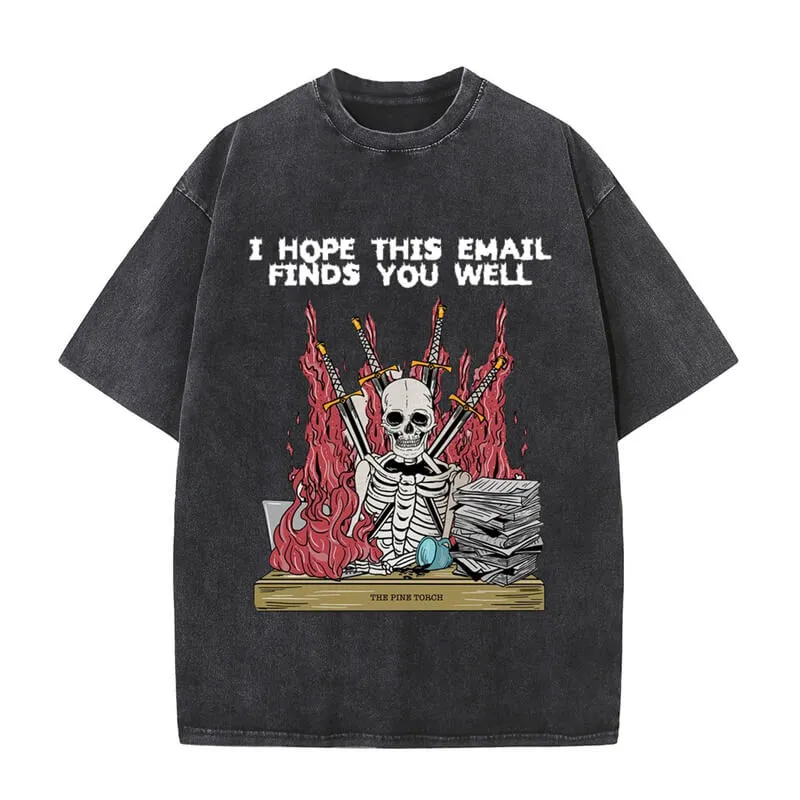 I Hope This Email Finds You Well Skull T-shirt sold by GTHIC product image thumbnail 3