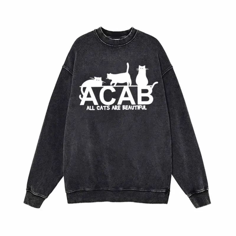 ACAB All Cats Are Beautiful Vintage Washed Sweatshirt sold by GTHIC