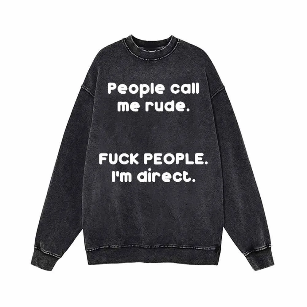 People Call Me Rude Vintage Washed Sweatshirt sold by GTHIC