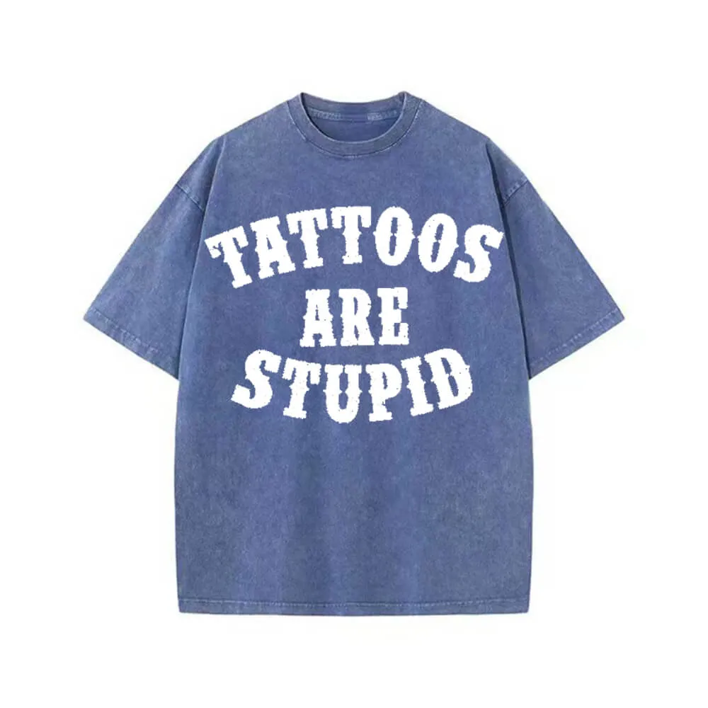 Multicolor Tattoos Are Stupid Vintage Washed T-shirt sold by GTHIC product image thumbnail 5