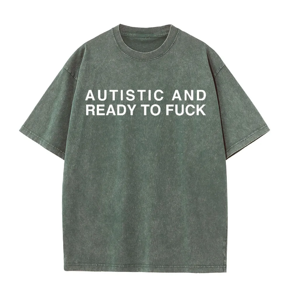 Multicolor Autistic And Ready To Fuck Vintage Washed T-shirt sold by GTHIC product image thumbnail 3