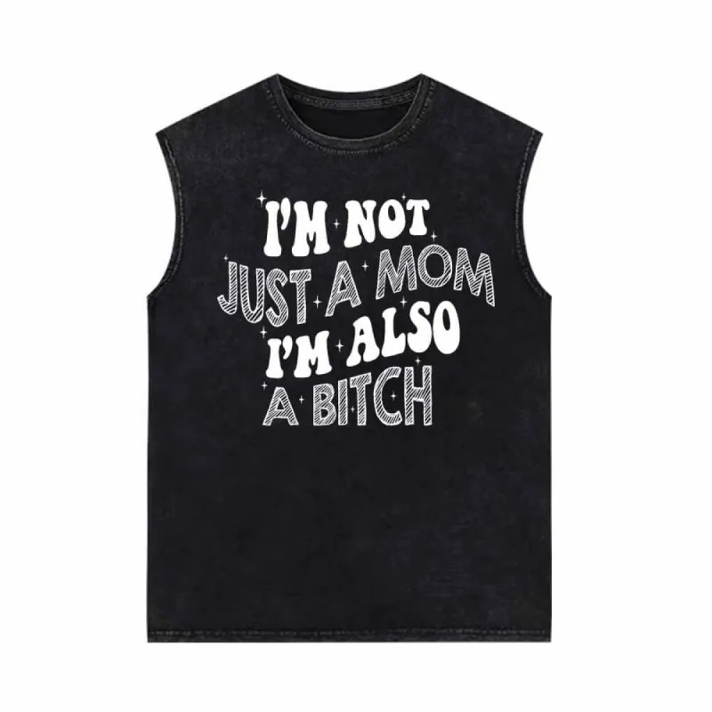 I’m Not Just A Mom Vintage Washed Vest Top sold by GTHIC