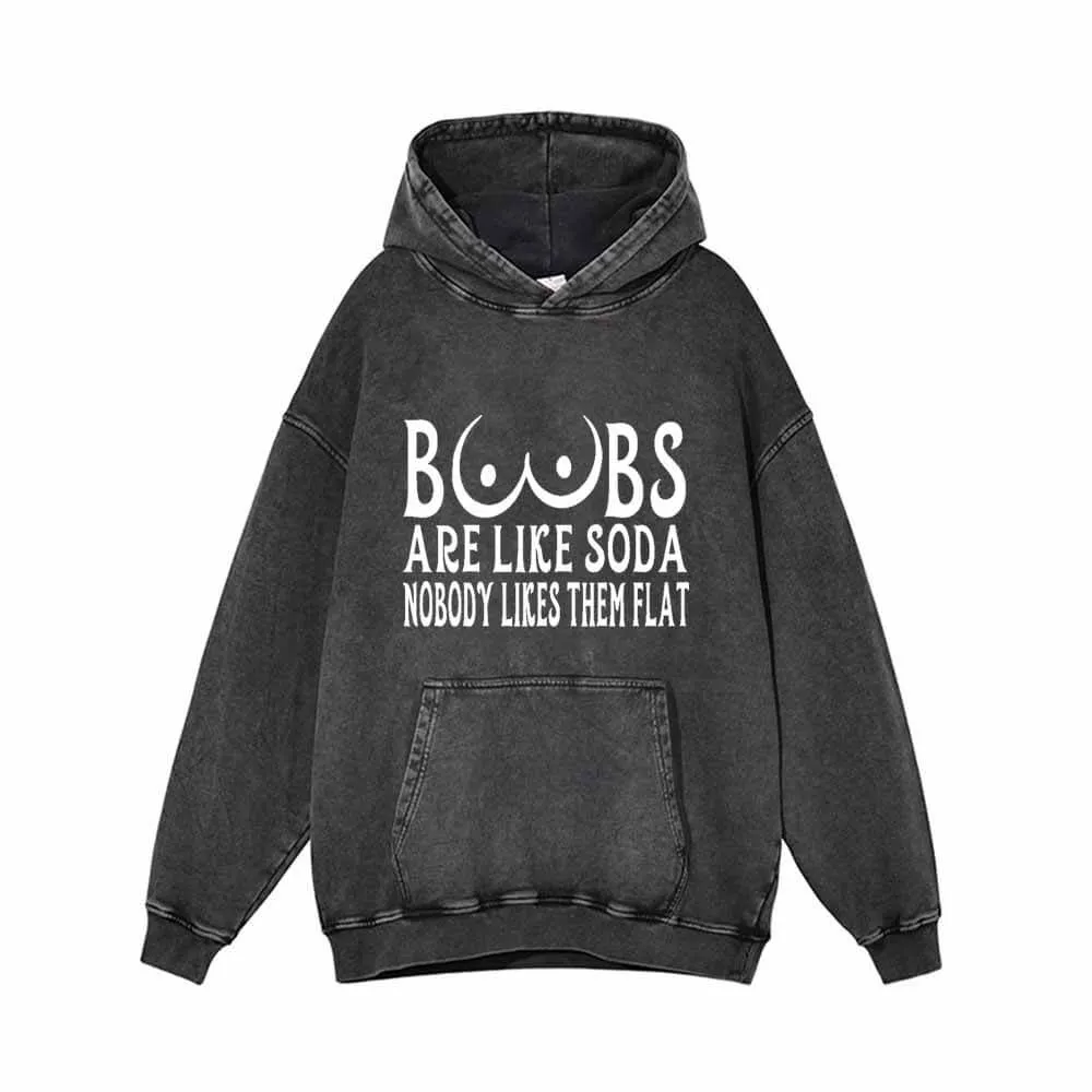 Boobs Are Like Soda Vintage Washed Hoodie sold by GTHIC