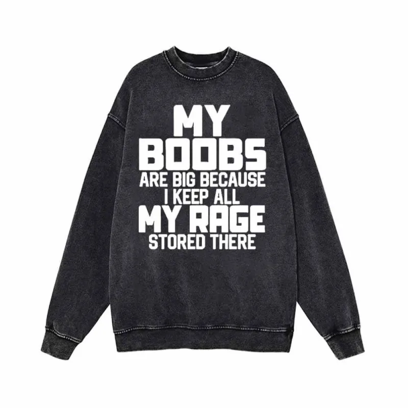 My Boobs Are Big Vintage Washed Sweatshirt sold by GTHIC