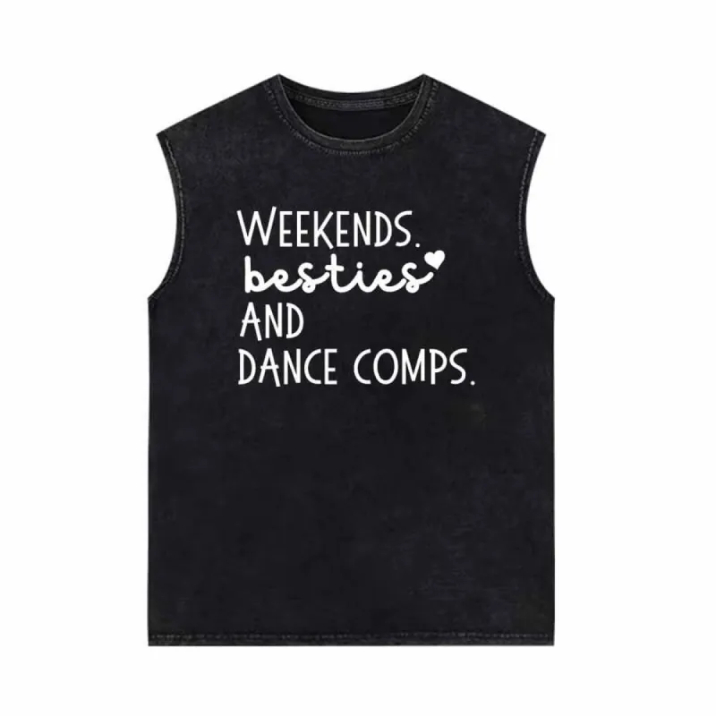 Weekends Besties And Dance Comps Vintage Washed Vest Top sold by GTHIC