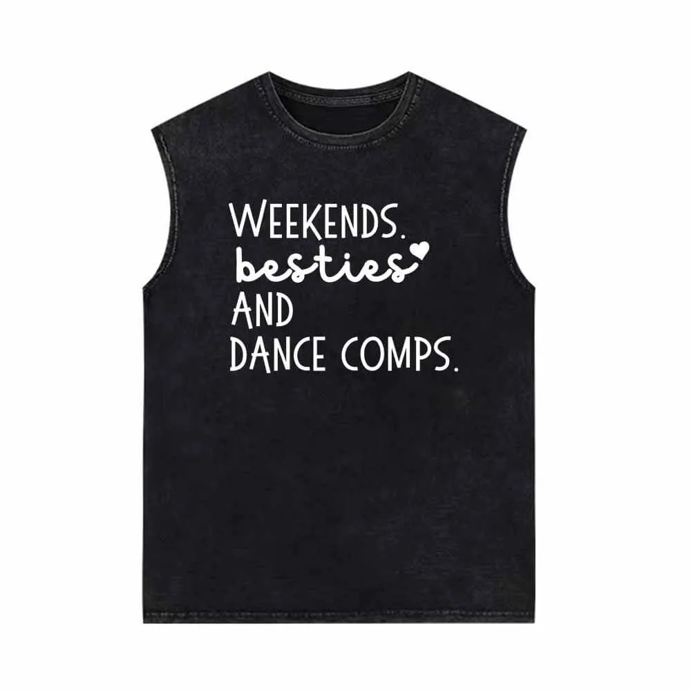 Weekends Besties And Dance Comps Vintage Washed Vest Top sold by GTHIC