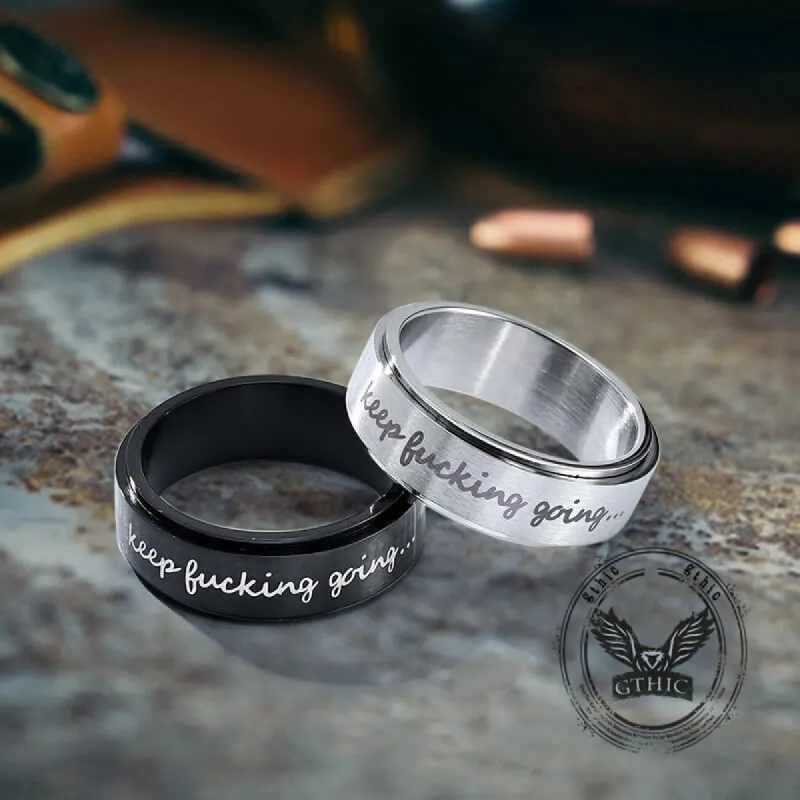 Simple Keep Fucking Going Spinner Stainless Steel Ring sold by GTHIC