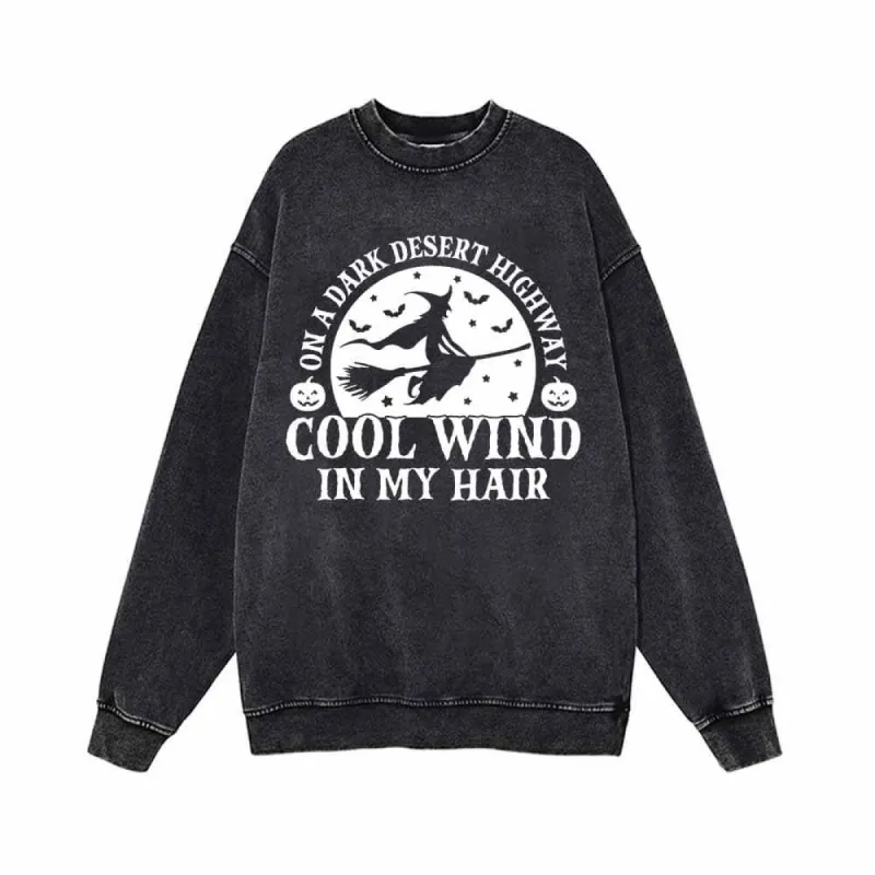 Witch Cool Wind In My Hair Vintage Washed Sweatshirt sold by GTHIC