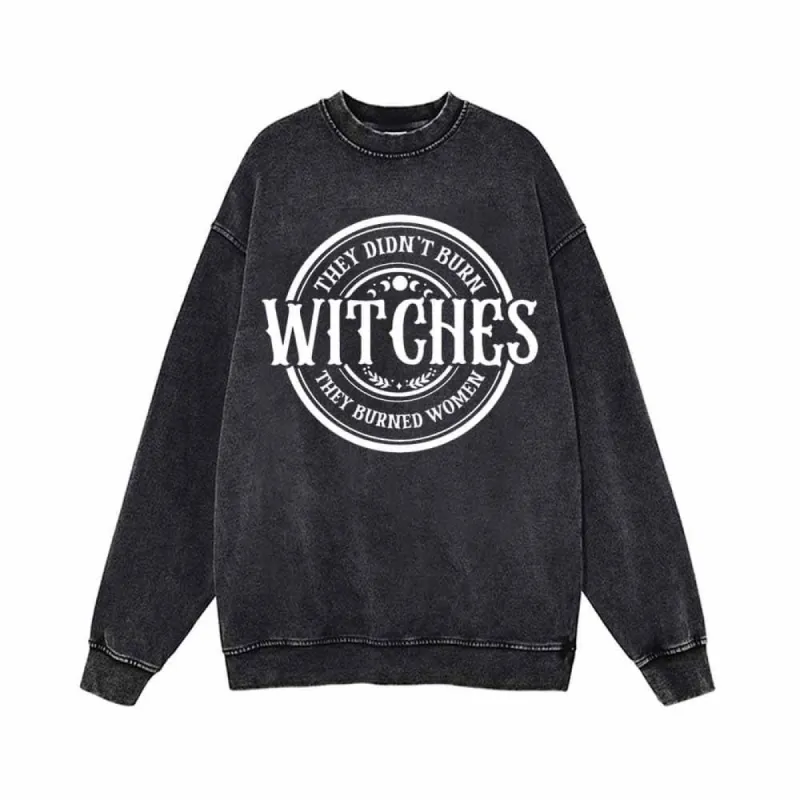 Witches They Didn’t Burn Vintage Washed Sweatshirt sold by GTHIC