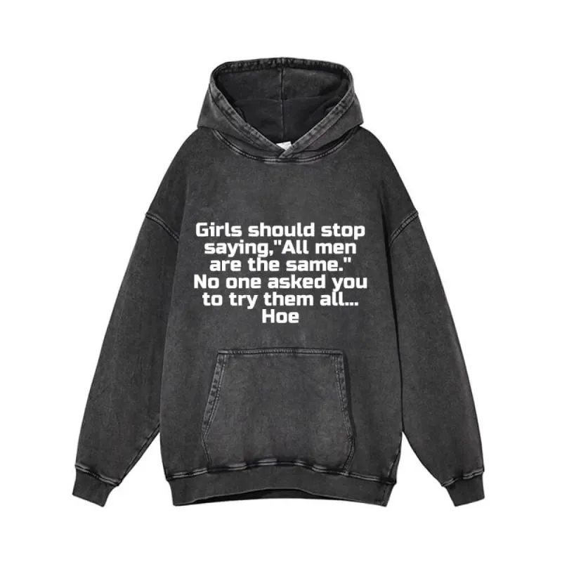 Girls Should Stop Saying Vintage Washed Hoodie sold by GTHIC