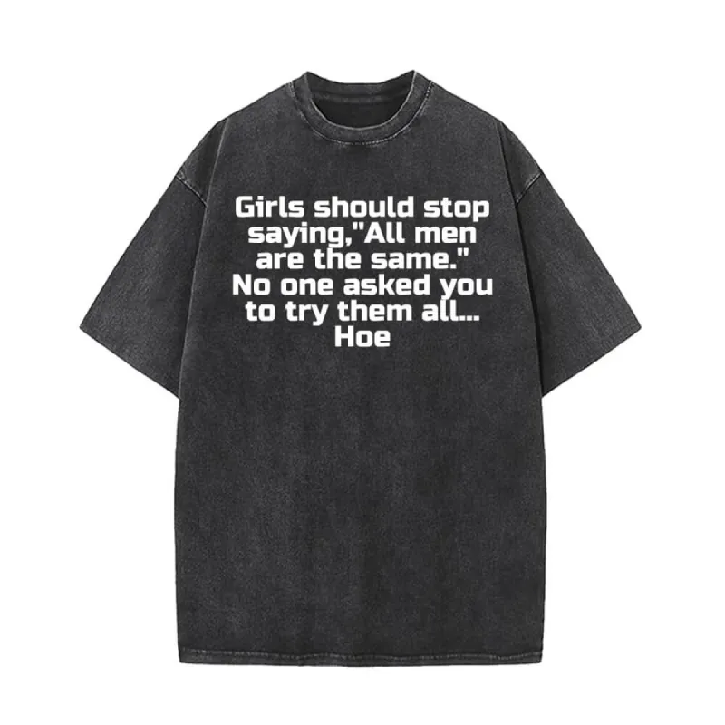 Girls Should Stop Saying Vintage Washed T-shirt sold by GTHIC