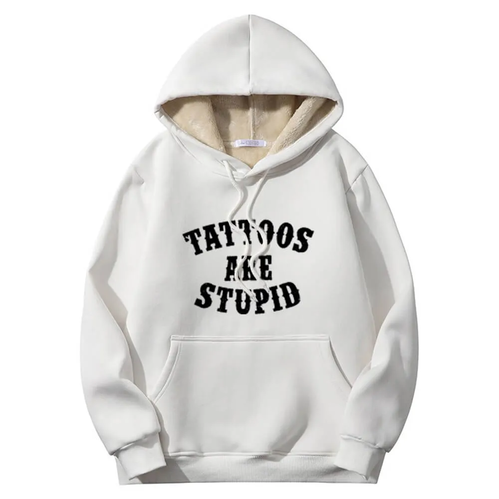 Multicolor Tattoos Are Stupid Warm Fleece Sherpa Lined Hoodie sold by GTHIC product image thumbnail 2