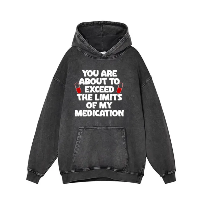 You Are About To Exceed Vintage Washed Hoodie sold by GTHIC