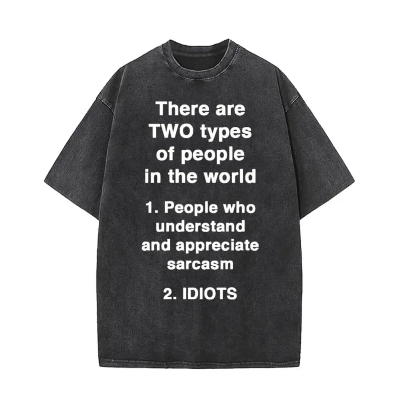 There Are Two Types Of People Vintage Washed T-shirt sold by GTHIC