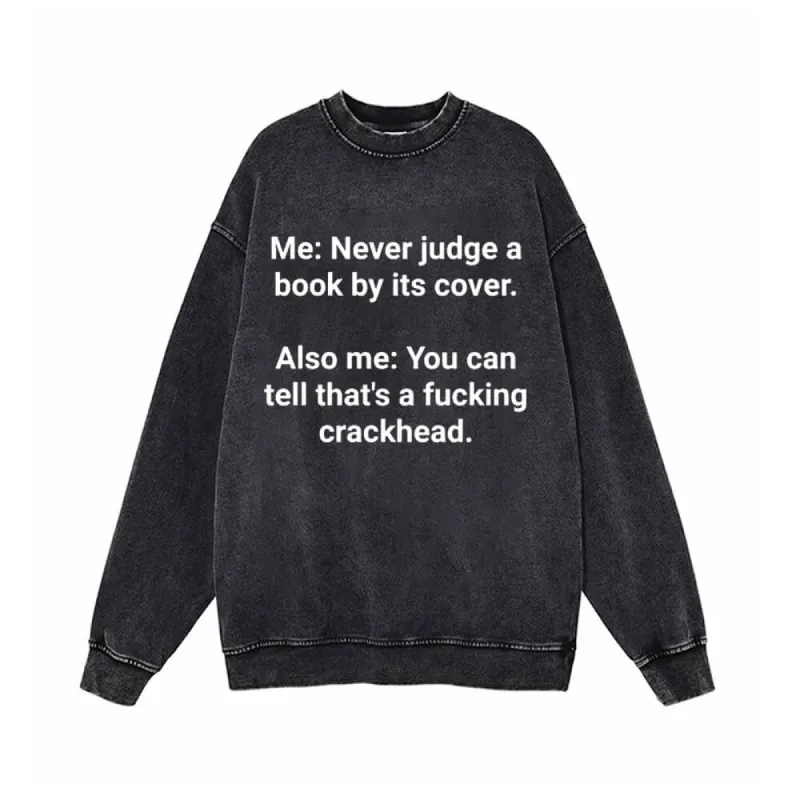 Me Never Judge A Book Vintage Washed Sweatshirt sold by GTHIC