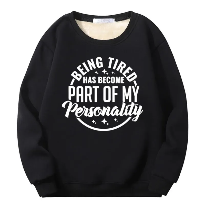 Multicolor Being Tired Fleece Sherpa Crew Collar Sweatshirt sold by GTHIC