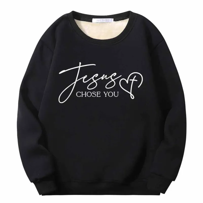 Jesus Chose You Christian Crew Collar Fleece Sherpa Sweatshirt sold by GTHIC