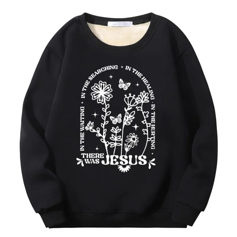 There Was Jesus Flower Crew Collar Fleece Sherpa Sweatshirt sold by GTHIC