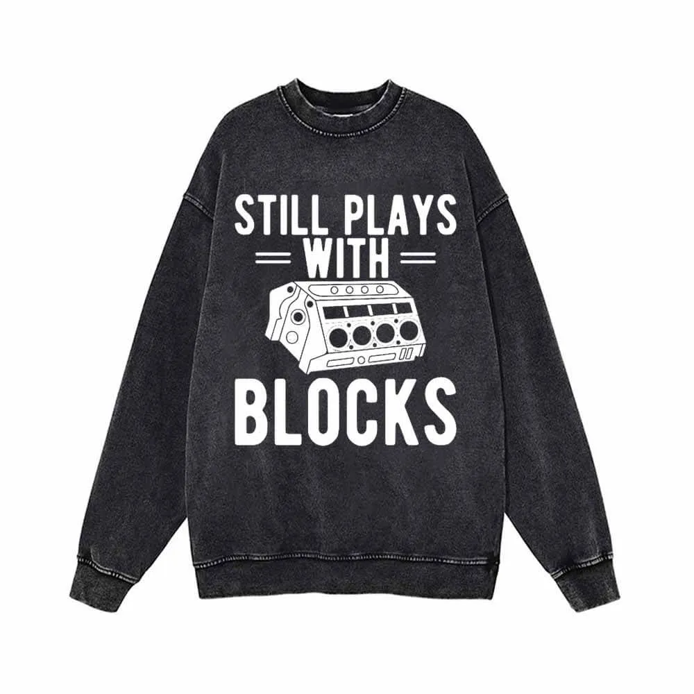Still Plays With Blocks Vintage Washed Sweatshirt sold by GTHIC