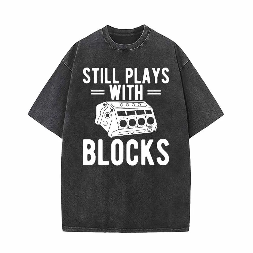 Still Plays With Blocks Vintage Washed T-shirt sold by GTHIC