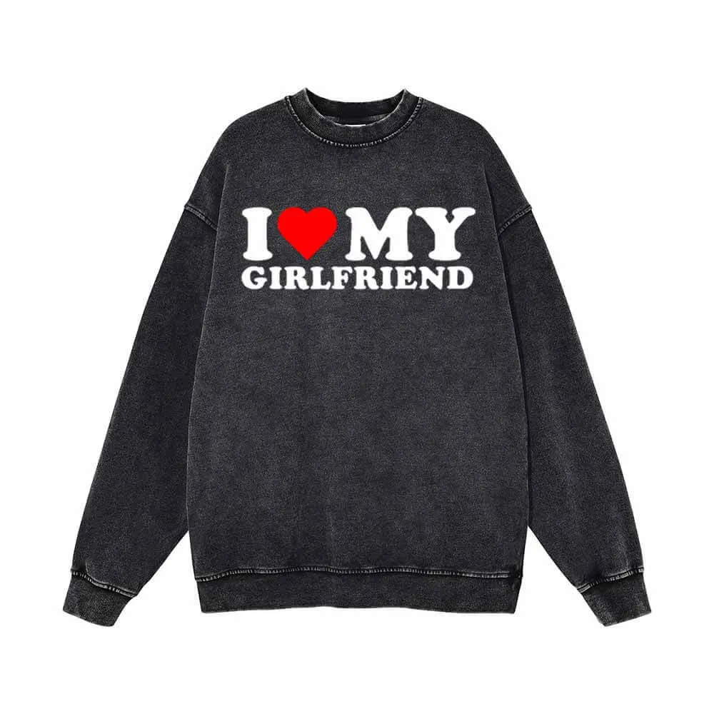 I Love My Girlfriend Vintage Washed Sweatshirt sold by GTHIC