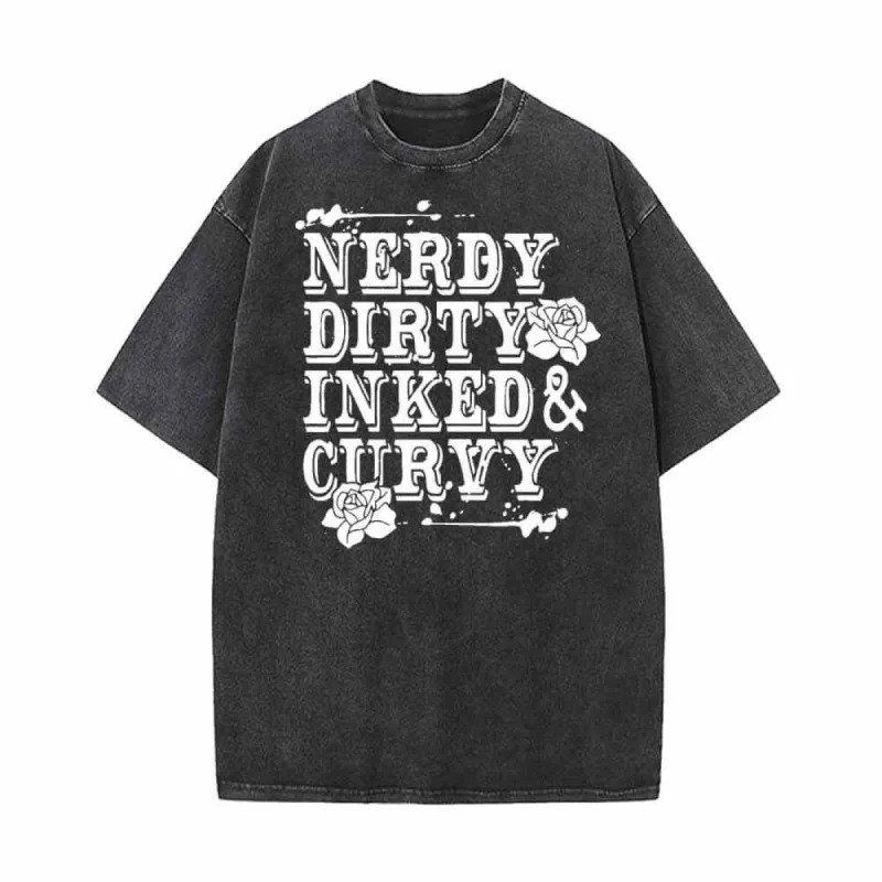 Nerdy Dirty Inked Curvy Vintage Washed T-shirt sold by GTHIC