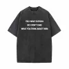 Yes I Have Tattoos No I Don’s Care Vintage Washed T-shirt sold by GTHIC