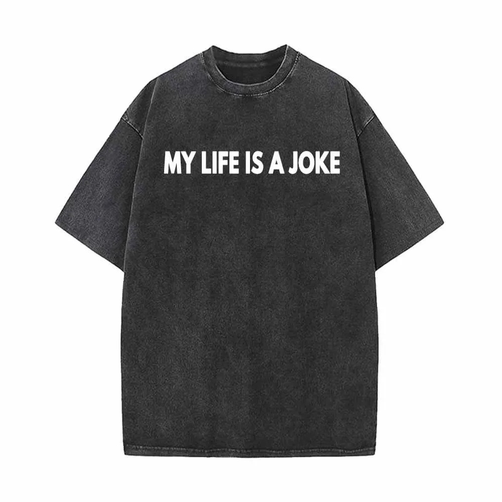 My Life Is A Joke Vintage Washed T-shirt sold by GTHIC