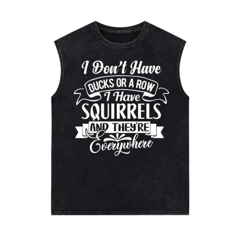 I’m Not Have Ducks Or A Row Vintage Washed Vest Top sold by GTHIC
