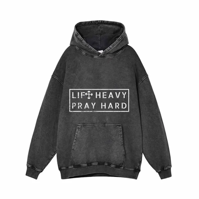 Lift Heavy Pray Hard Vintage Washed Hoodie sold by GTHIC