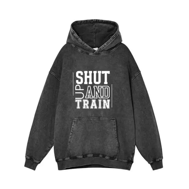 No Pain No Gain Shut Up And Train Vintage Washed Hoodie sold by GTHIC