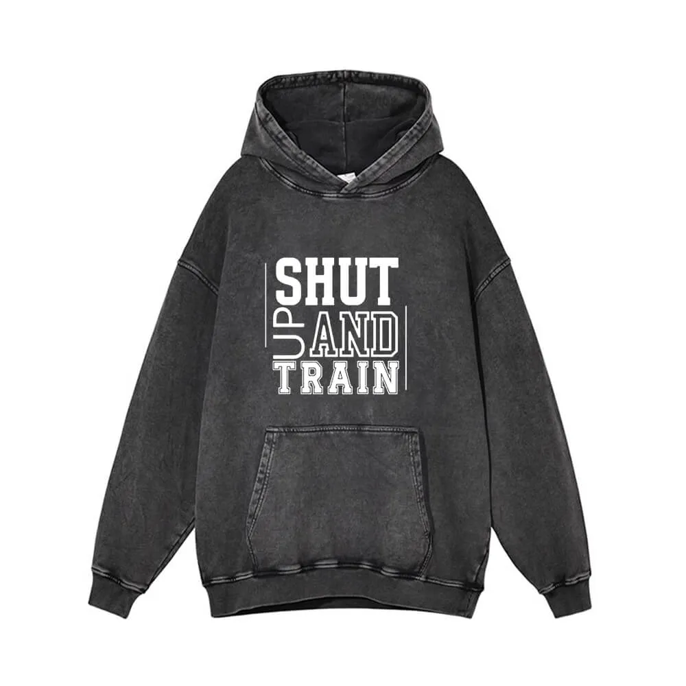 No Pain No Gain Shut Up And Train Vintage Washed Hoodie sold by GTHIC