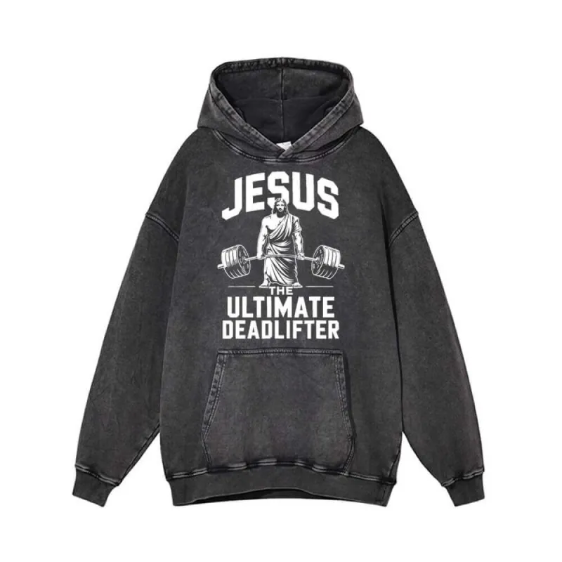 Jesus The Ultimate Deadlifter Vintage Washed Hoodie sold by GTHIC